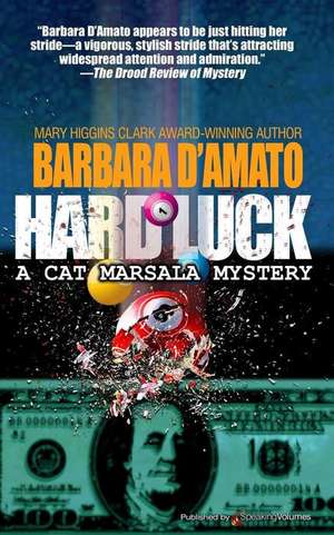 Hard Luck de Barbara D'Amato