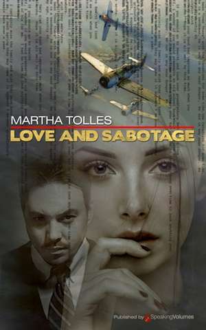 Love and Sabotage de Martha Tolles