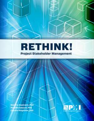 Rethink! Project Stakeholder Management de Martina Huemann