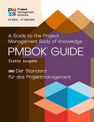 A Guide to the Project Management Body of Knowledge (PMBOK® Guide) - The Standard for Project Management (GERMAN) de Project Management Institute