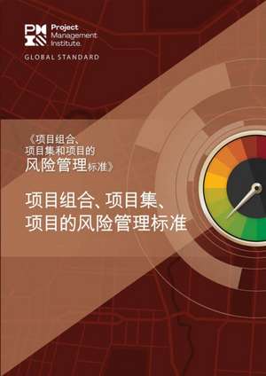 The Standard for Risk Management in Portfolios, Programs, and Projects (Simplified Chinese) de Project Management Institute Project Management Institute