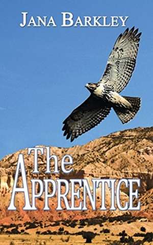 The Apprentice de Jana Barkley