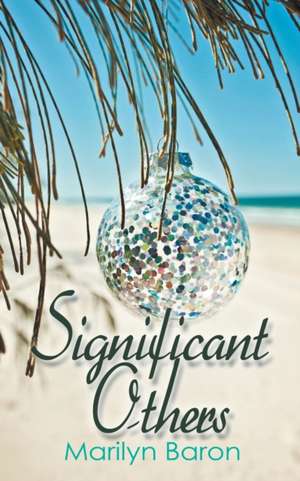 Significant Others de Marilyn Baron