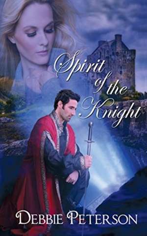 Spirit of the Knight de Debbie Peterson