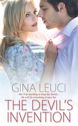The Devil's Invention de Gina Leuci