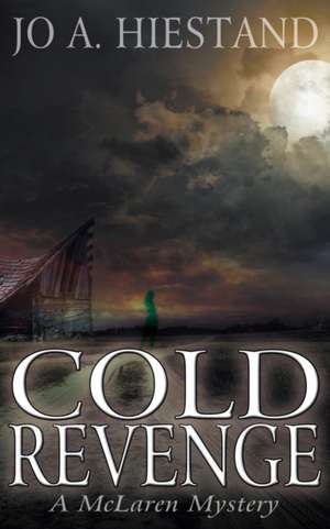 Cold Revenge de Jo A. Hiestand