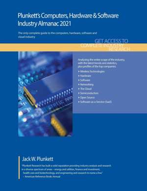 Plunkett's Computers, Hardware & Software Industry Almanac 2021 de Jack W. Plunkett