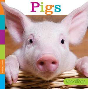 Seedlings: Pigs de Quinn M Arnold