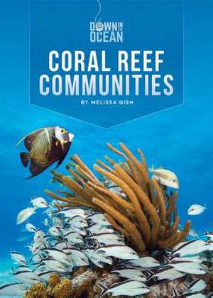 Coral Reef Communities de Melissa Gish