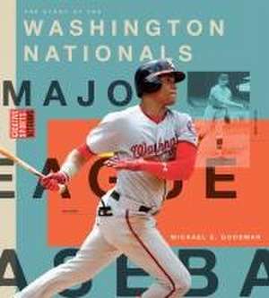 Washington Nationals de Michael E Goodman