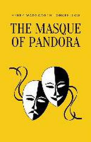 The Masque of Pandora de Henry Wadsworth Longfellow