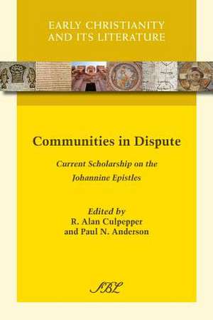 Communities in Dispute de Paul N. Anderson