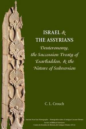 Israel and the Assyrians de Carly Crouch