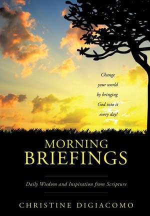 Morning Briefings de Christine Digiacomo