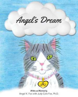 Angel's Dream de Angel K. Fox