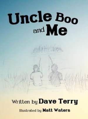 Uncle Boo and Me de Dave Terry