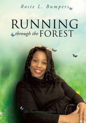 Running Through the Forest de Rosie a. Bumpers