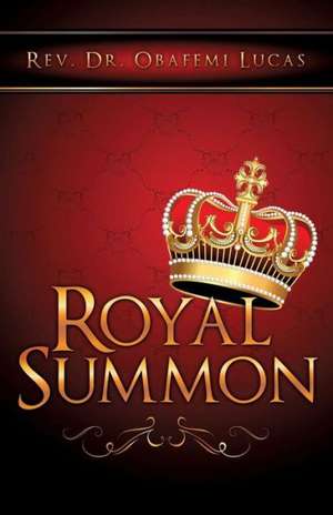 Royal Summon de Rev Dr Obafemi Lucas