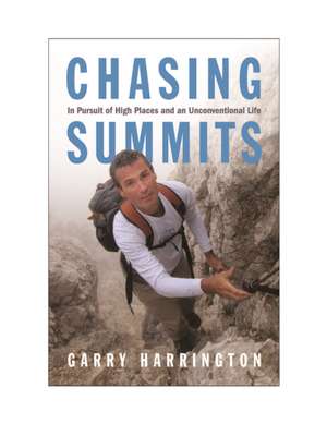 Chasing Summits de Garry Harrington