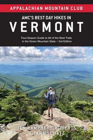 Amc's Best Day Hikes in Vermont de Jen Lamphere Roberts