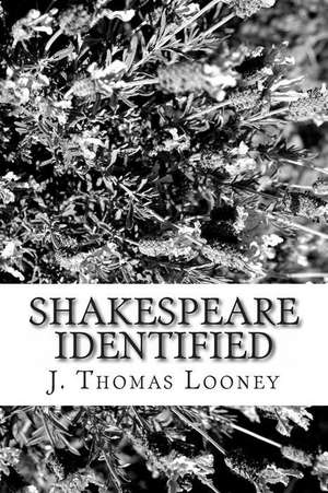 Shakespeare Identified de J. Thomas Looney