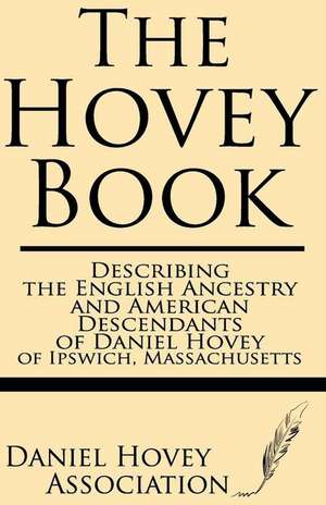 The Hovey Book de Daniel Hovey Association