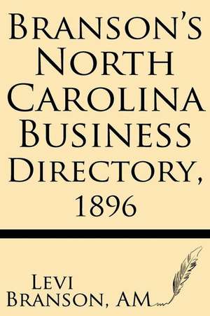 Branson's North Carolina Business Directory, 1896 de Levi Branson