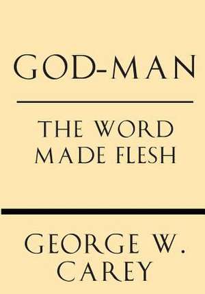 God-Man de George W. Carey