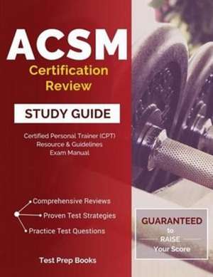 ACSM Certification Review Study Guide de Certified Personal Trainer (Cpt) Team