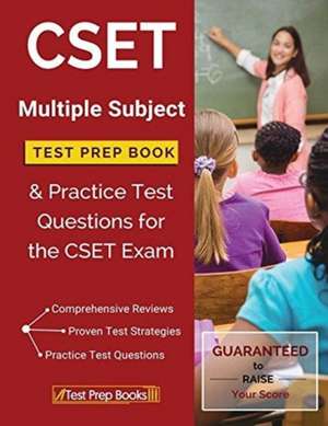 CSET Multiple Subject Test Prep Book & Practice Test Questions for the CSET Exam de Cset Multiple Subjects Prep Book Team