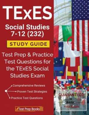 TExES Social Studies 7-12 (232) Study Guide de Texes Social Studies 7-12 Prep Team