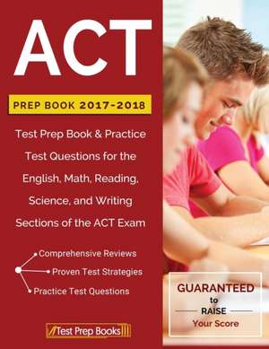 ACT Prep Book 2017-2018 de Act Study Guide Review Team