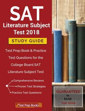 SAT Literature Subject Test 2018 Study Guide de SAT Literature Prep Team