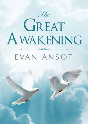 The Great Awakening de Evan Ansot