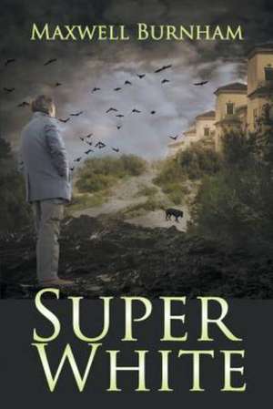 Super White de Maxwell Burnham