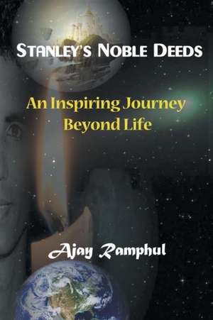 Stanley's Noble Deeds de Ajay Ramphul