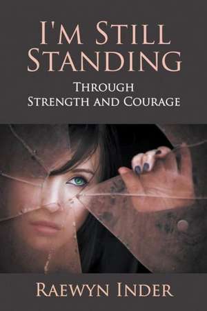 I'm Still Standing de Raewyn Inder