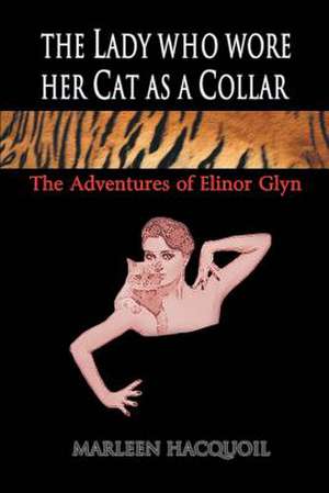 The Lady Who Wore Her Cat as a Collar de Marleen Hacquoil