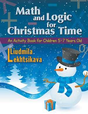 Math and Logic for Christmas Time de Liudmila Lekhtsikava