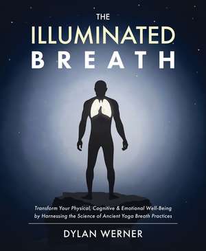 The Illuminated Breath de Dylan Werner