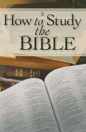 How to Study the Bible de Rose Publishing