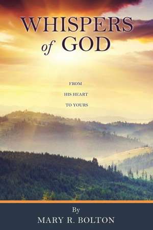 Whispers of God de Mary R. Bolton