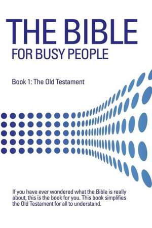 The Bible for Busy People de Mark D. Berrier