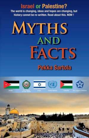 Myths and Facts de Pekka Sartola