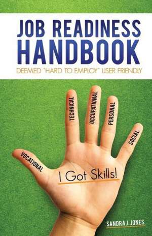 Job Readiness Handbook de Sandra J. Jones