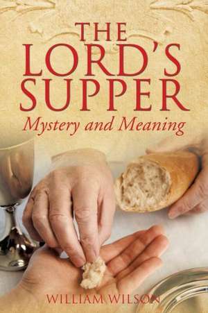 The Lord's Supper de William Wilson