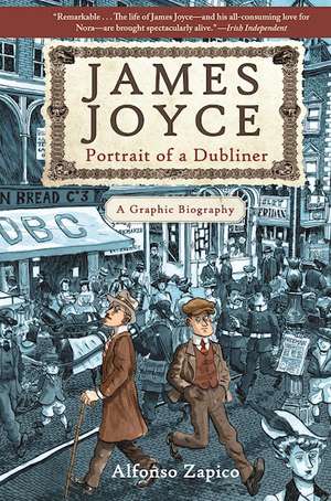 James Joyce: Portrait of a DublinerA Graphic Biography de Alfonso Zapico