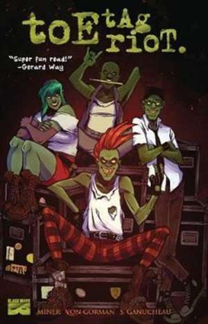 Toe Tag Riot de Matt Miner