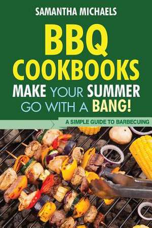 BBQ Cookbooks de Samantha Michaels