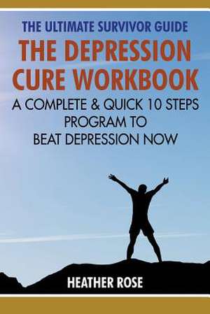 Depression Workbook de Heather Rose